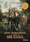 Miss Peregrine y ...