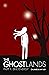 The Ghostlands, Part 1: Eri...