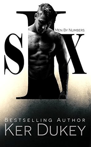 Six (Men by Numbers, #2)