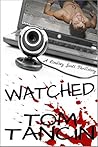 Watched (Lindsey Scott Thrillsteries Book 2)