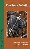 The Bone Spindle (Conversation Pieces Book 30) The Bone Spindle (Conversation Pieces Book 30)