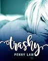 Trashy by Penny Lam