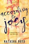 According to Joey by Natasha Boyd