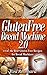 Gluten Free Bread Machine 2...