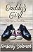 Chronicles of a Daddy's Girl (You're A Good Father Book 1)