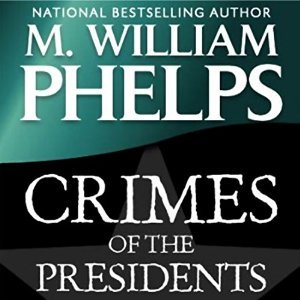 Crimes of the Presidents (Audible Audio)