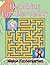 Help Mimi Find Her Teddy: Mazes Kindergarten (Kindergarten Mazes Series)