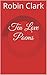 Ten Love Poems by Robin Clark