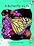 A Butterfly's Life (Red Rocket ™ Readers Fluency Level 2)
