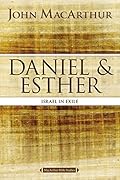 Daniel and Esther: Israel in Exile