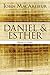 Daniel and Esther: Israel in Exile (MacArthur Bible Studies)
