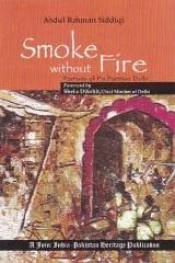 Smoke Without Fire: Portraits of Pre-Partition Delhi (Hardcover)