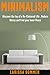Minimalism: Discover the Joy of a De-Cluttered Life, Reduce Stress and Find your Inner Peace (Minimalism, Reducing Stress, Peace, De-Cluttering, Simple Life)