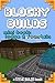 BLOCKY BUILDS: Lodge and fo...