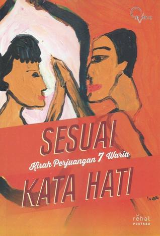 Sesuai Kata Hati: kisah perjuangan 7 waria