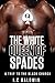 The White Queen Of Spades: A Trip to the Black Church (The White Queen of Spades: Origins)