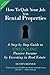 How to Quit Your Job with Rental Properties: A Step-by-Step Guide to UNLOCKING Passive Income by Investing in Real Estate