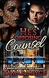 He's Opposing Counsel He's Opposing Counsel