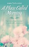 A Place Called Morning