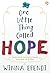 One Little Thing Called Hope by Winna Efendi One Little Thing Called Hope by Winna Efendi