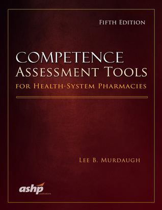Competence Assessment Tools for Health-System Pharmacists