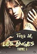 Les anges, Tome 1