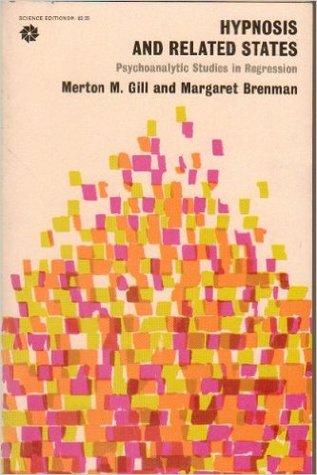 Hypnosis and Related States: Psychoanalytic Studies in Regression