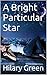 A Bright Particular Star