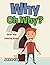 Why Oh Why?: Super Why Coloring Books (Super Why Coloring and Art Book Series)