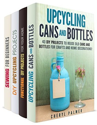 Do It Yourself Box Set (4 in 1): DIY Projects for Home Decoration and Simple Life (Trash to Treasure)