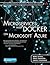 Microservices with Docker on Microsoft Azure (Addison-Wesley Microsoft Technology Series)