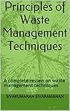 Principles of Waste Management Techniques