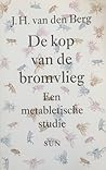 De kop van de bromvlieg. Een metabletische studie