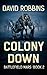 Colony Down (Battlefield Mars, #2)