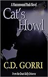 Cat's Howl by C.D. Gorri