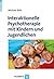 Interaktionelle Psychotherapie mit Kindern und Jugendlichen by Michael  Behr