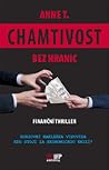 Chamtivost bez hranic Chamtivost bez hranic
