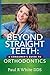 Beyond Straight Teeth: A Co...