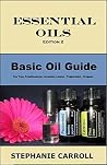 Essential Oils Edition 2: A Beginner's Guide to Essential Oils, Essential Oil Uses, Coconut Oil, Tea Tree Oil, Frankincense, Lavender Oil, Lemon Oil, Peppermint Essential Oil, Oregano Oil Essential Oils Edition 2: A Beginner's Guide to Essential Oils, Essential Oil Uses, Coconut Oil, Tea Tree Oil, Frankincense, Lavender Oil, Lemon Oil, Peppermint Essential Oil, Oregano Oil