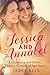 Jessica and Annabel: A Charming and Erotic, Lesbian Coming of Age Story