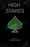 High Stakes by Chris Nava