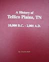 A history of Tellico Plains, TN, 10,000 B.C.-2,001 A.D