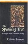 The Speaking Tree: A Study of Indian Culture and Society