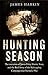 The Hunting Season by James  Harkin