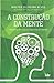 A Construção da Mente
