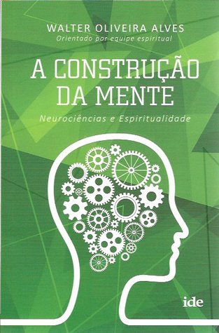 A Construção da Mente