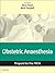 Obstetric Anaesthesia: Prepare for the FRCA: Obstetric Anaesthesia: Prepare for the FRCA E-Book