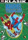 Marvel Team-Up Klasik Cilt 1