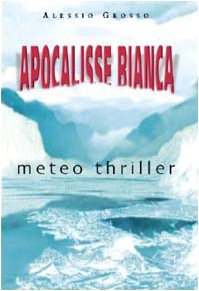 Apocalisse Bianca