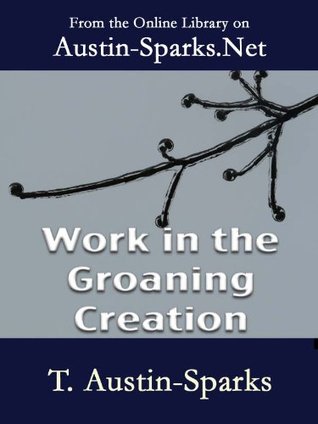 Work in the Groaning Creation